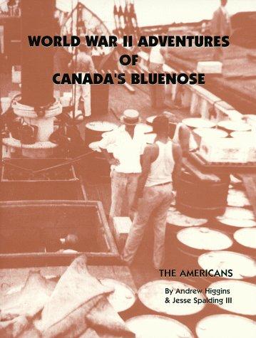 Image for World War II Adventures of Canada's Bluenose. First Edition, New. Signed