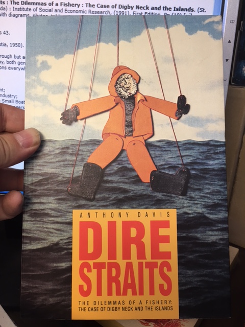 Image for Dire Straits: The Dilemmas of a Fishery : The Case of Digby Neck and the Islands. First Edition Dire Straits: The Dilemmas of a Fishery : The Case of Digby Neck and the Islands. First Edition