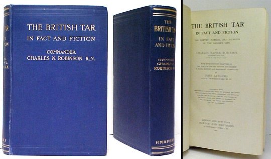 British Tar in Fact and Fiction: The Poetry, Pathos, and Humour of the Sailor's Life. 1st UK