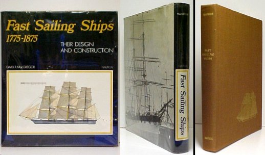 Image for Fast Sailing Ships : Their Design and Construction 1775-1875. 1st UK in dj