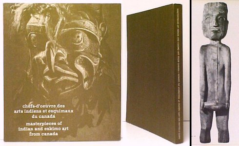 Chefs-d'oeuvre des arts indiens et esquimaux du canada / masterpieces
