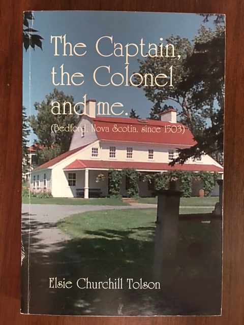 Image for Captain, the Colonel and Me. (Bedford, N.S., since 1503). New Edition, Signed