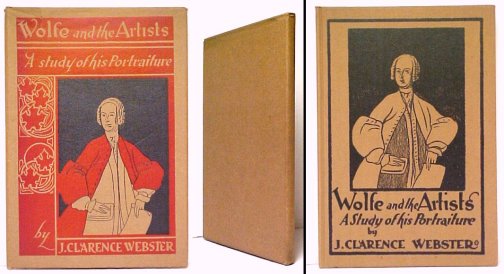 Wolfe and the Artists : A Study of His Portraiture. Signed, Limited Edition in dust jacket