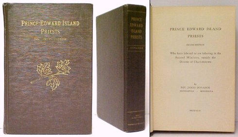 Prince Edward Island Priests Who have labored or are laboring in the SacredMinistry, outside the Diocese of Charlottetown. 2nd ed.