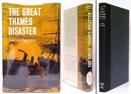 The Great Thames Disaster. First Edition in dust jacket