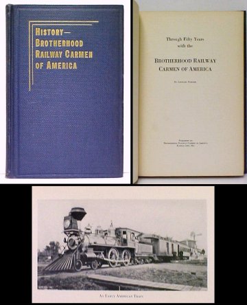 Image for Through Fifty Years with the Brotherhood of Railway Carmen of America Through Fifty Years with the Brotherhood of Railway Carmen of America