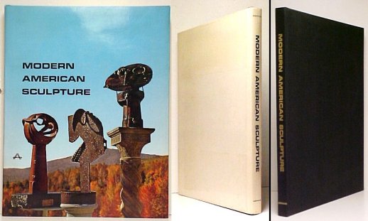 Modern American Sculpture. First Edition in dustjacket
