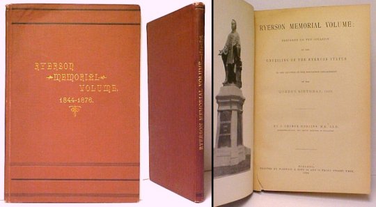 Image for Ryerson Memorial Volume : Prepared on the Occasion of the Unveiling of the Ryerson Statue in the grounds of the Education Department on the Queen's Birthday, 1889 Ryerson Memorial Volume : Prepared on the Occasion of the Unveiling of the Ryerson Statue in the grounds of the Education Department on the Queen's Birthday, 1889