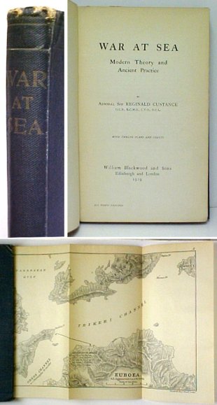 War at Sea : Modern Theory and Ancient Practice. First Edition