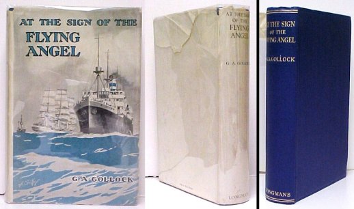 At the Sign of the Flying Angel: A Book of the Sailor at the Coastline. First Edition in dust jacket