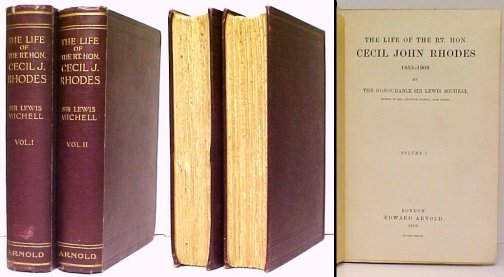 Image for Life of the Right Honorable Cecil John Rhodes 1853-1902 in two volumes Life of the Right Honorable Cecil John Rhodes 1853-1902 in two volumes