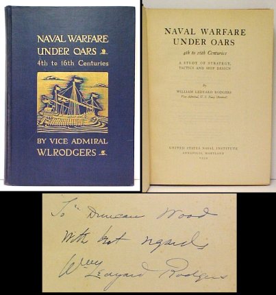 Image for Naval Warfare Under Oars : 4th to 16th Centuries : A Study of Strategy, Tactics and Ship Design. First Edition, Signed presentation copy.