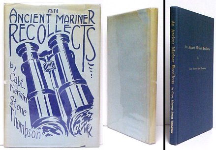An Ancient Mariner Recollects. Signed Limited Edition in dust jacket