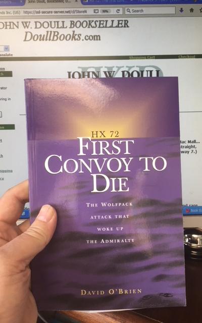 HX 72: The First Convoy to Die : The Wolfpack Attack that Woke Up the Admiralty. First Edition.