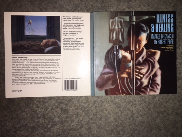 Illness & Healing : Images of Cancer. First Edition