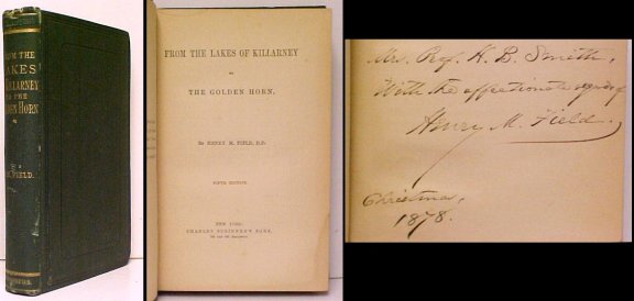 From the Lakes of Killarney to the Golden Horn. 5th US. Inscribed