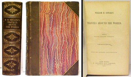 William H. Seward's Travels Around the World. 1st ed