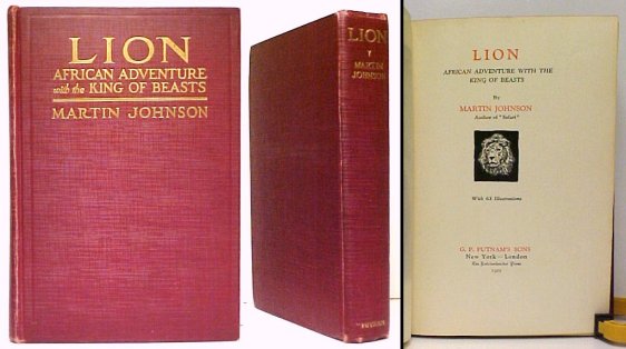 Image for Lion : African Adventure with the King of Beasts. First Edition Lion : African Adventure with the King of Beasts. First Edition