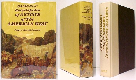 Samuels' Encyclopedia of Artists of The American West. in dj