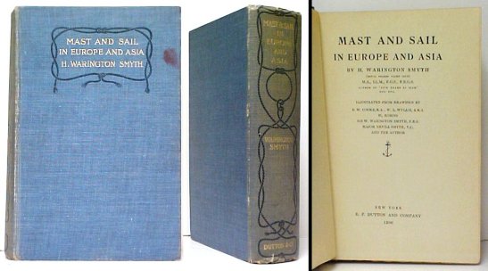 Image for Mast and Sail in Europe and Asia. 1906 US ed. Mast and Sail in Europe and Asia. 1906 US ed.