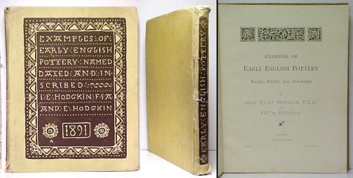 Examples of Early English Pottrery, Named, Dated, and Inscribed.