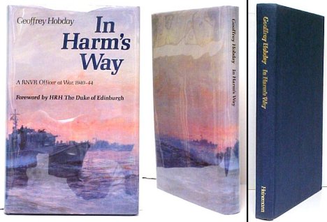 Image for In Harm's Way: A RNVR Officer at War, 1940-44. signed in dj.