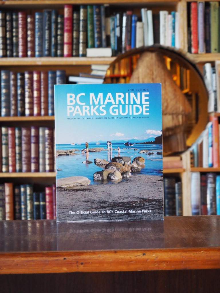 BC Marine Parks Guide : The Official Guide to BC's Coastal Marine Parks