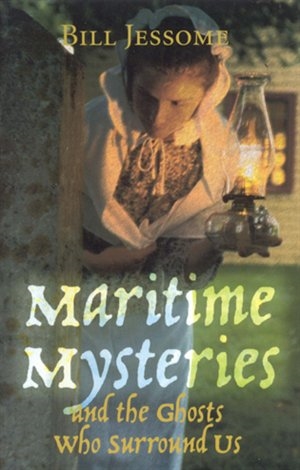 Image for Maritime Mysteries and the Ghosts Who Surround Us. First Edition Maritime Mysteries and the Ghosts Who Surround Us. First Edition