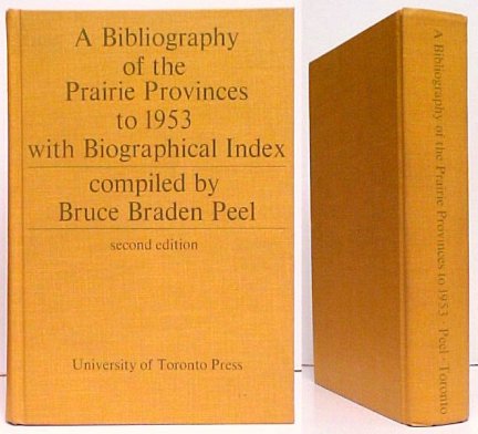 Bibliography of the Prairie Provinces to 1953 with Biographical Index. 2d ed.
