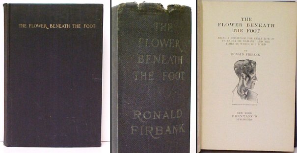 The Flower Beneath the Foot : Being a Record of the Early Life of St. Laura deNazianzi and the Times in which She Lived. First American Edition.
