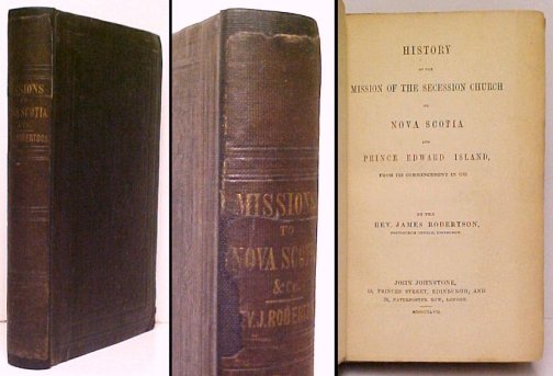 Image for History of the Mission of the Secession Church to Nova Scotia. cloth History of the Mission of the Secession Church to Nova Scotia. cloth