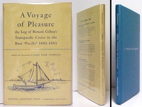 Image for Voyage of Pleasure : The Log of Bernard Gilboy's Transpacific Cruise in theBoat Pacific 1882-1883. in dj Voyage of Pleasure : The Log of Bernard Gilboy's Transpacific Cruise in theBoat Pacific 1882-1883. in dj