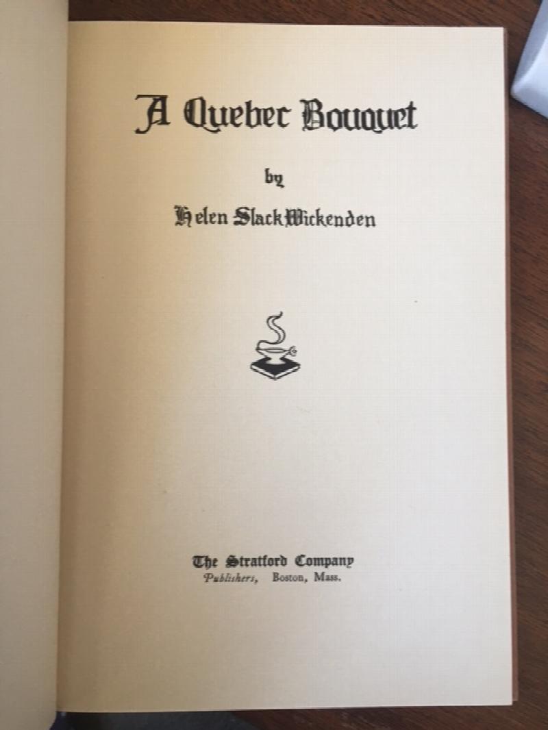 Image for A Quebec Bouquet. First Edition, Signed