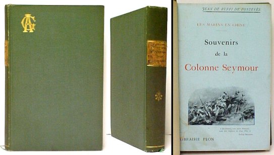 Image for Souvenirs de la Colonne Seymour : Les Marins en Chine. 3d ed. Souvenirs de la Colonne Seymour : Les Marins en Chine. 3d ed.