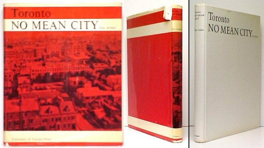 Image for Toronto : No Mean City. 1st printing in dustjacket Toronto : No Mean City. 1st printing in dustjacket