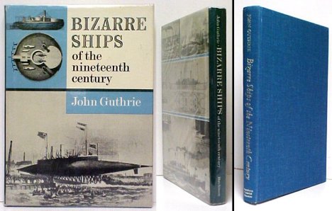 Image for Bizarre Ships of the Nineteenth Century.  First Edition in dustjacket