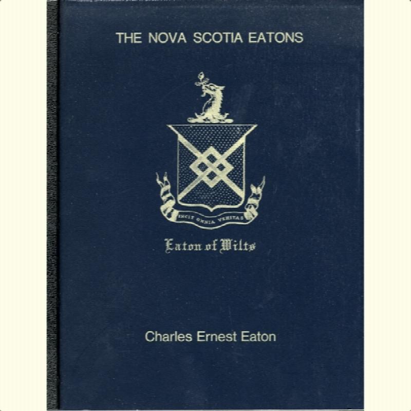 The Nova Scotia Eatons 1760-1975. First Edition