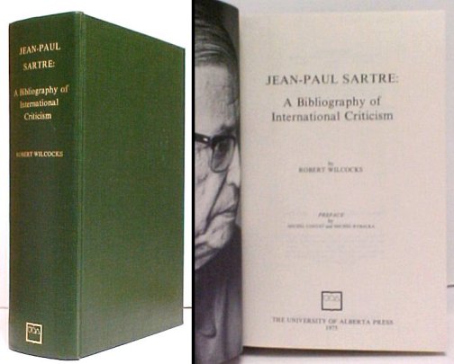 Jean-Paul Sartre : A Bibliography of International Criticism Image for Jean-Paul Sartre : A Bibliography of International Criticism