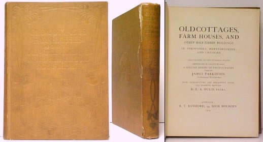 Old Cottages, Farm Houses, and Other Half-Timber Buildings in Shropshire, Herefordshire, and Cheshire
