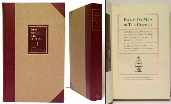 Before the Mast in the Clippers : Composed in Large Part of the Diaries of Charles A. Abbey kept while at Sea in the Years 1856 to 1860. . limited edition