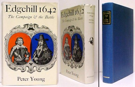 Edgehill 1642 : The Campaign and the Battle. First Edition in dustjacket