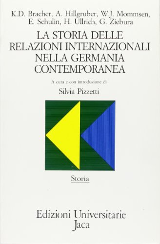 Image for Storia delle Relazioni Internazionali nella Germania Contemporanea Storia delle Relazioni Internazionali nella Germania Contemporanea