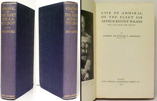 Image for Life of Admiral of the Fleet Sir Arthur Knyvet Wilson.  no dj. 