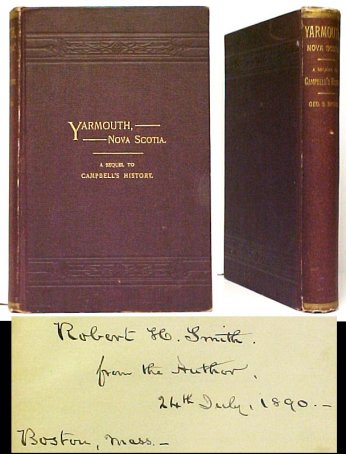 Image for Yarmouth, Nova Scotia : A Sequel to Campbell's History. cloth. signed Yarmouth, Nova Scotia : A Sequel to Campbell's History. cloth. signed