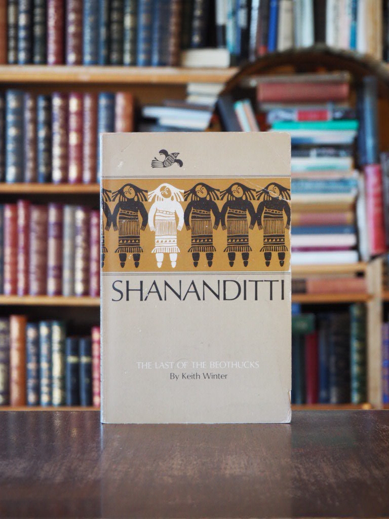 Shananditti : The Last of the Beothucks. First Edition, paperback