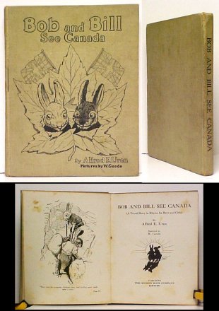 Image for Bob and Bill See Canada: A Travel Story in Rhyme for Boys and Girls. First Edition
