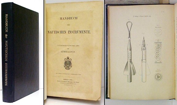 Image for Handbuch der Nautischen Instrumente Mit 27 Tafeln in Steindruck und 170 Holzschnitten im Text Handbuch der Nautischen Instrumente Mit 27 Tafeln in Steindruck und 170 Holzschnitten im Text