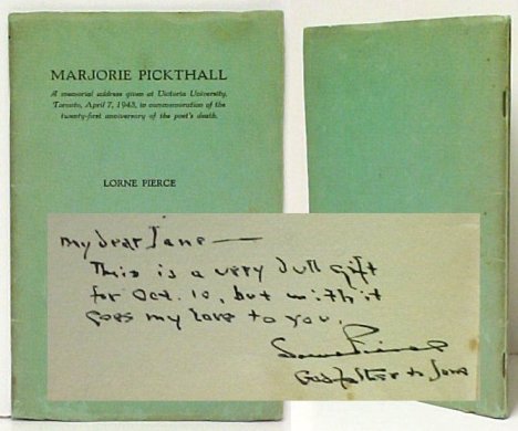 Image for Marjorie Pickthall : A Memorial Address given at Victoria University, Toronto, April 7, 1943,. signed. Marjorie Pickthall : A Memorial Address given at Victoria University, Toronto, April 7, 1943,. signed.