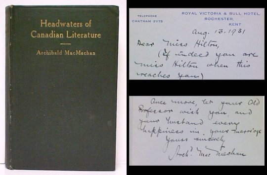 Headwaters of Canadian Literature. First Edition, Signed, and with a MacMechan letter