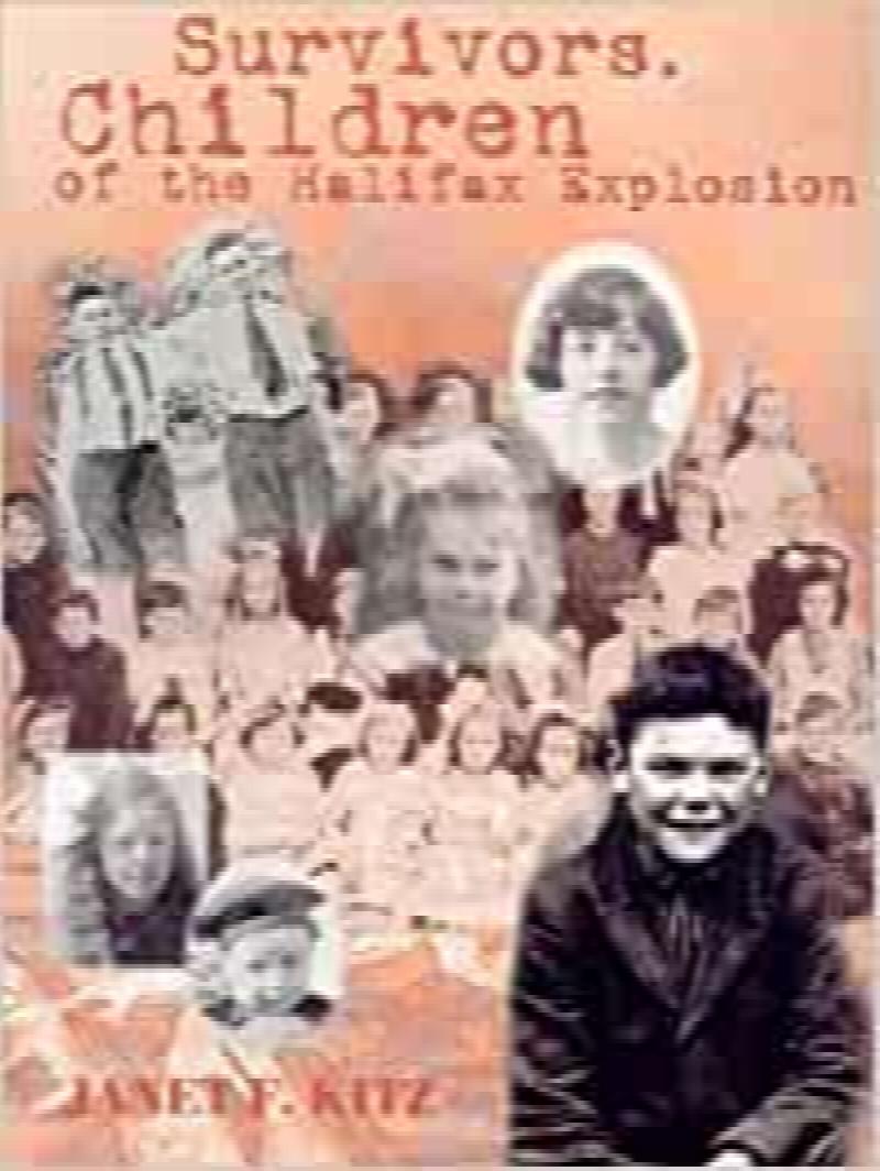 Survivors : Children of the Halifax Explosion. Second Edition